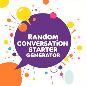 Random Conversation Starter Generator